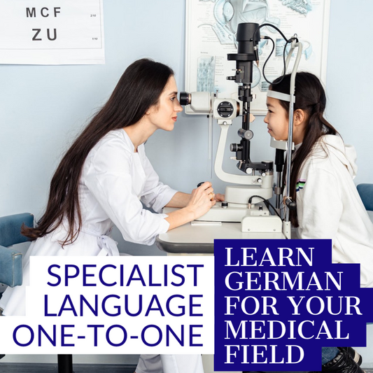 GERMAN FOR SPECIAL MEDICAL FIELDS – INDIVIDUAL TUITION