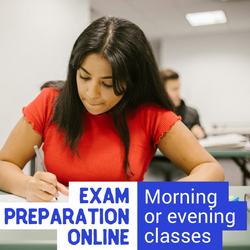 EXAM PREP ONLINE: Morning & Evening Classes